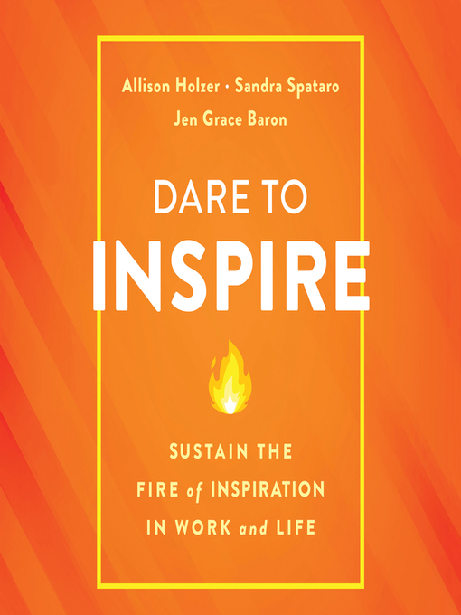 Title details for Dare to Inspire by Allison Holzer - Wait list